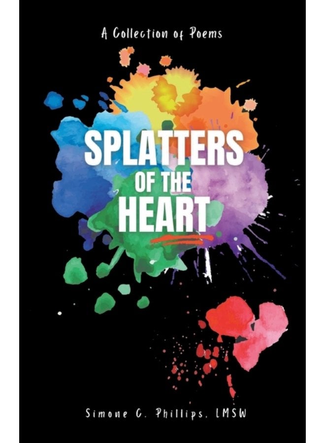 Splatters of the Heart - Paperback