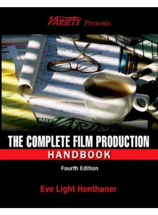The Complete Film Production Handbook 