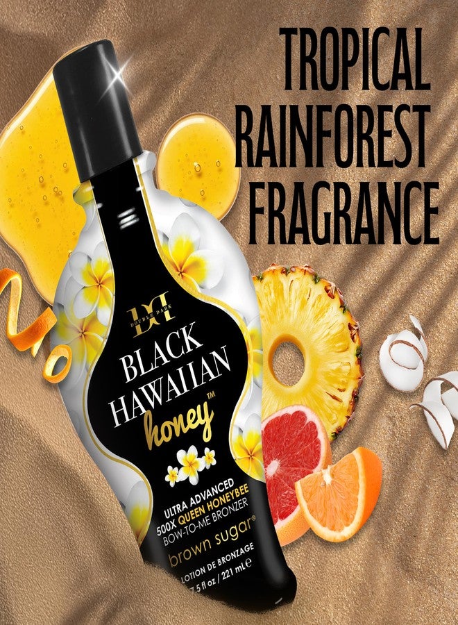 Brown Sugar Double Dark Black Hawaiian Honey Tanning Lotion, Ultra Advanced 500X Black Bronzer with Queen Honeybee Complex & Hawaiian Extracts, 7.5 Fl Oz - Image 5