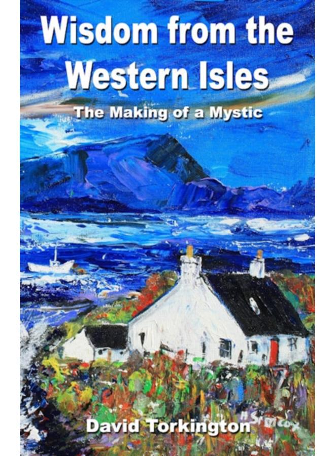 Wisdom from the Western Isles ??? The Making of a Mystic