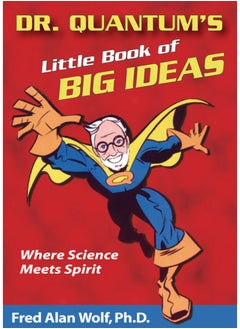Dr. Quantum's Little Book Of Big Ideas 