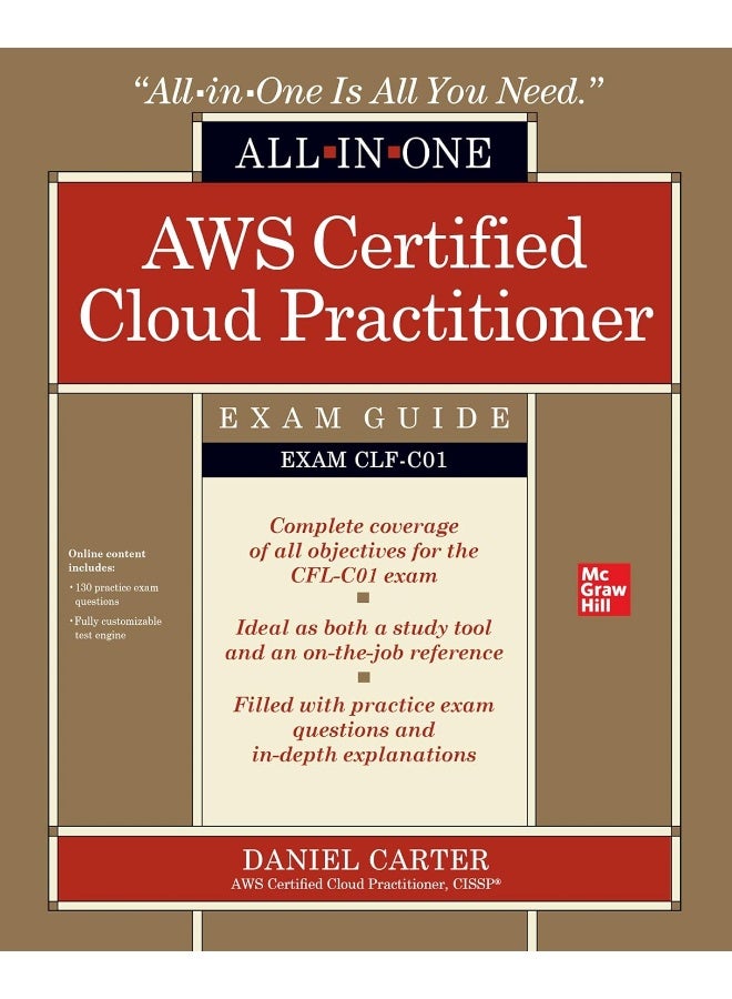 AWS Certified Cloud Practitioner All-in-One Exam Guide (Exam CLF-C01) 