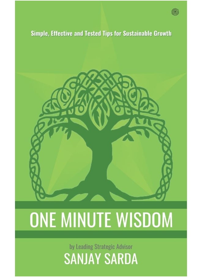 One Minute Wisdom: Simple, Effective and Tested Tips for Sustainable Growth  - Image 1