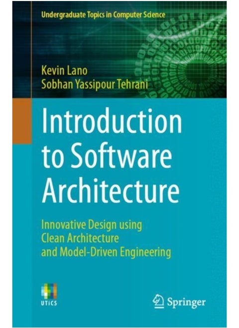 Introduction to Software Architecture : Innovative Design using Clean Architecture and Model-Driven Engineering
