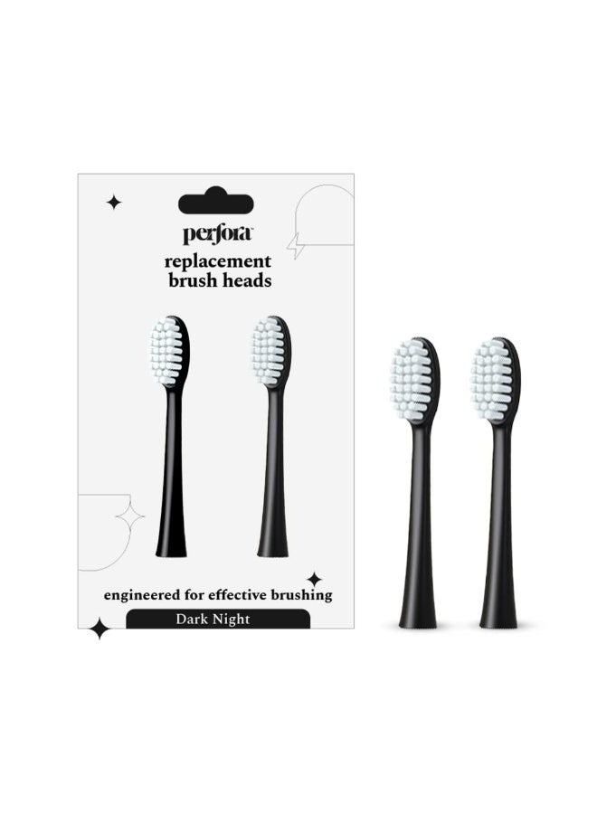 Perfora Replacement Brush Heads For Perfora Electric Toothbrush Model - 002 | Effective Brushing & Superior Plaque Removal For Healthier Smile | Lightweight With Soft Bristles | Dark Night | Pack of 2 - Image 1
