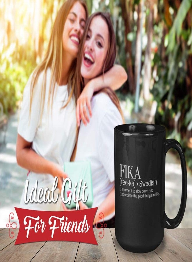 Bubble Hugs Encouragement Coffee Mug - Fika A Moment To Slow Down An Appreciate The Good Thing In Life - Swedish Sweden Definition Positive Quote Motivational | 15 Oz Black - Image 2