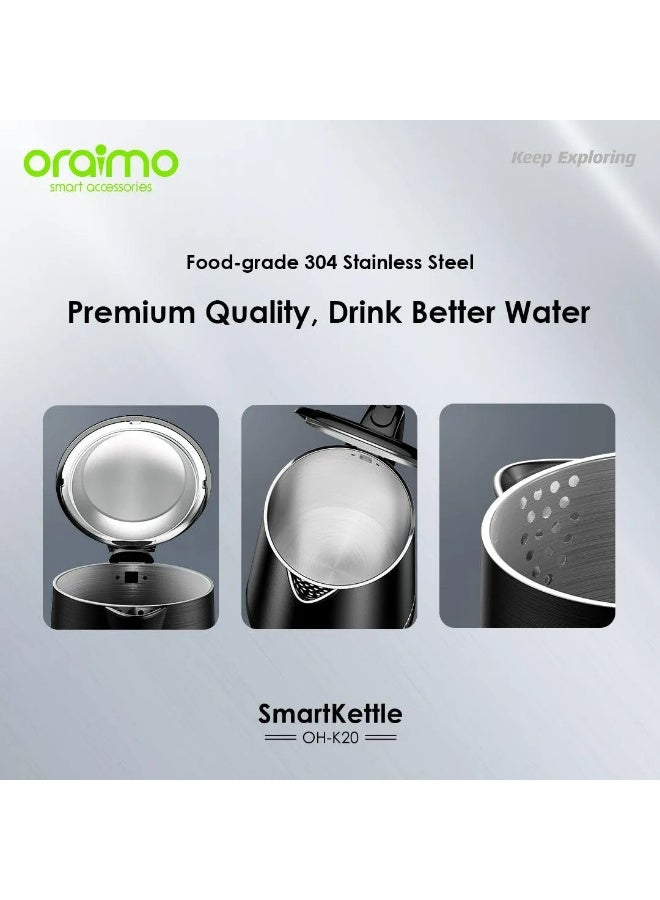 أورايمو Oraimo Smart Electric Kettle 1.7L with Food Grade 304 Stainless Steel, Double Wall Heat Insulation, 1800W Fast Boil Technology, Auto Shut-Off, Boil Dry Protection & Cool Touch Body for Home and Office Use 1.7 L 1800 W OH-K20 black - Image 3