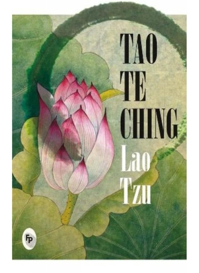 null - Tao Te Ching By Lao Tzu - A Masterpiece On Taoism | A Masterpiece On Eastern Philosophy | Ancient Wisdom Tzu'S Masterful Exploration Of Spiritual Guidance, Inner Harmony, And Enlightenment [Paperback] - Image 1
