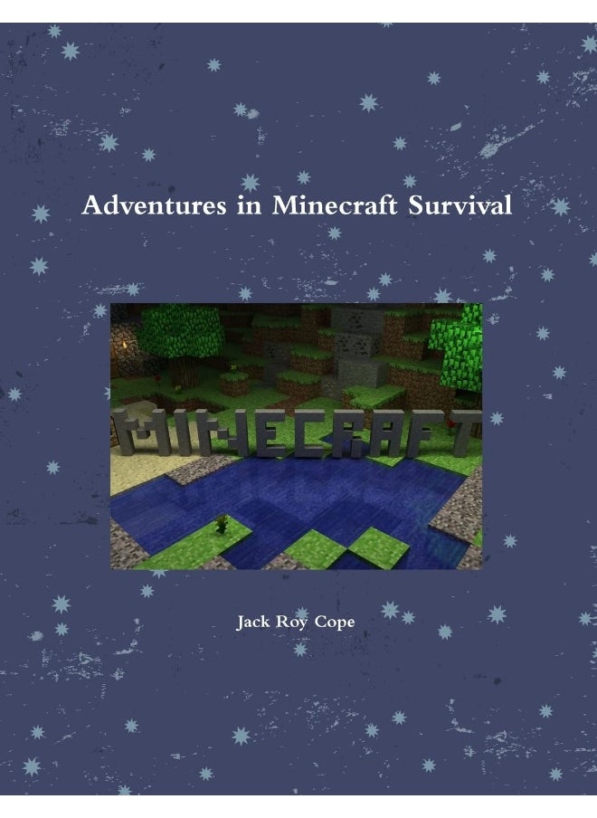 Adventures in Minecraft Survival  - Image 1