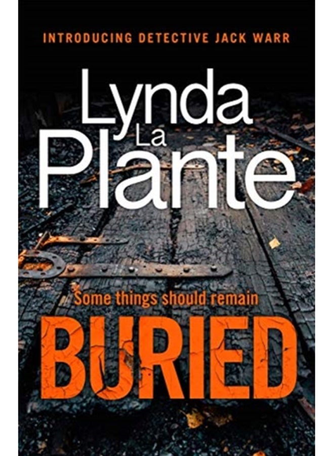 Buried : The thrilling new crime series introducing Detective Jack Warr
