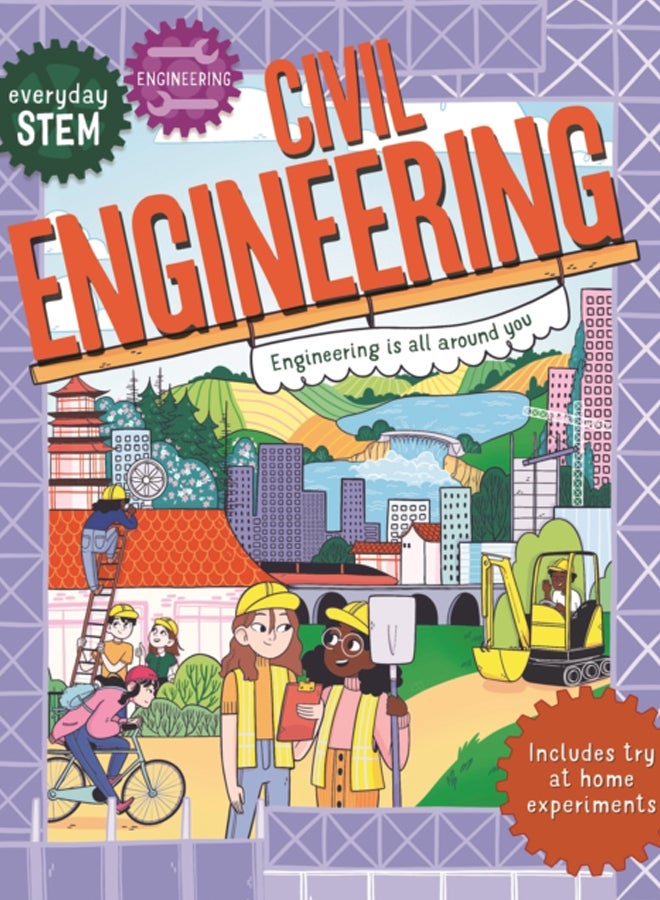 Everyday STEM Engineering - Civil Engineering