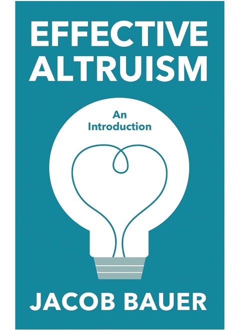 Effective Altruism: An Introduction