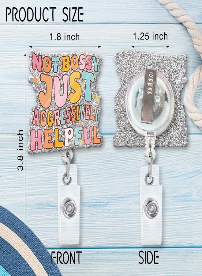 ZBBFSCSB Not Bossy Just Aggressively Helpful Funny Glitter Badge Scroll Retractable, Cute Badge Holder for Nurses, Christmas Birthday Graduation Gift for Doctor Nurse Office Worker Social Worker - Image 2