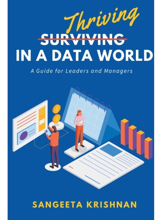 Thriving in a Data World A Guide for Leaders and Managers - Paperback