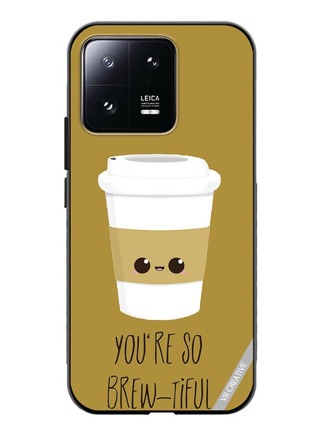 VR CREATIVE Protective Case Cover For Xiaomi 13 U R Brewtiful Design Multicolour - Image 1