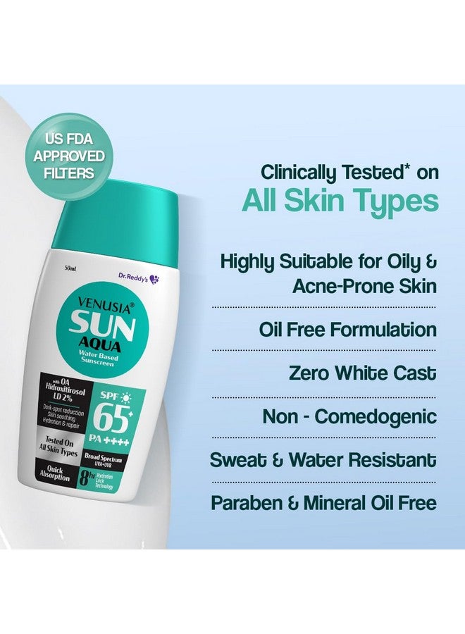 VENUSIA Dr. Reddy's Water Based Sunscreen SPF 65 : Broad Spectrum Protection : Powered by Antioxidants : Ultra-Light, Non-Sticky and Hydrating : Anti-Pigmentation : For Oily, Acne-Prone Skin : 50g - Image 4