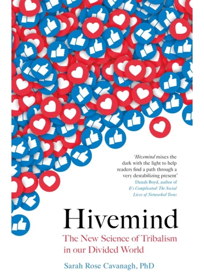 Hivemind The New Science of Tribalism in Our Divided World - Paperback
