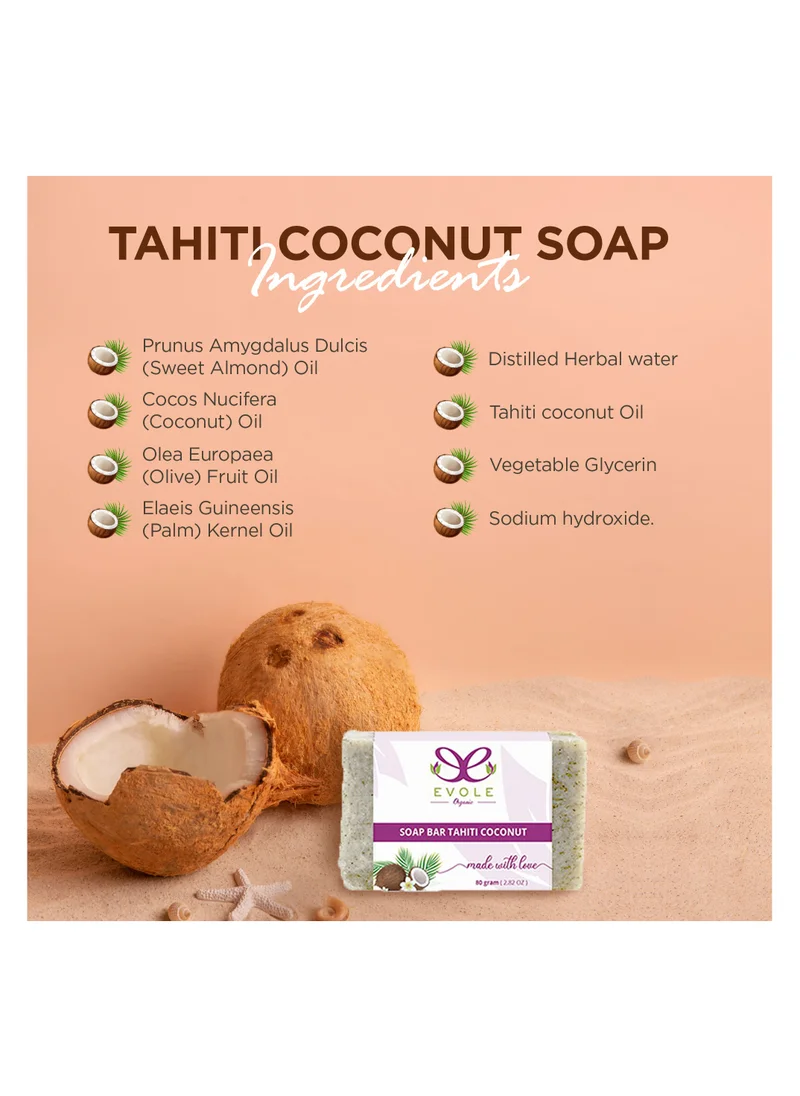 EVOLE EVOLE SOAP BAR TAHITI COCONUT NATURAL ORGANIC HANDMADE FOR BODY & FACE FROM LEBANON 80 Gram