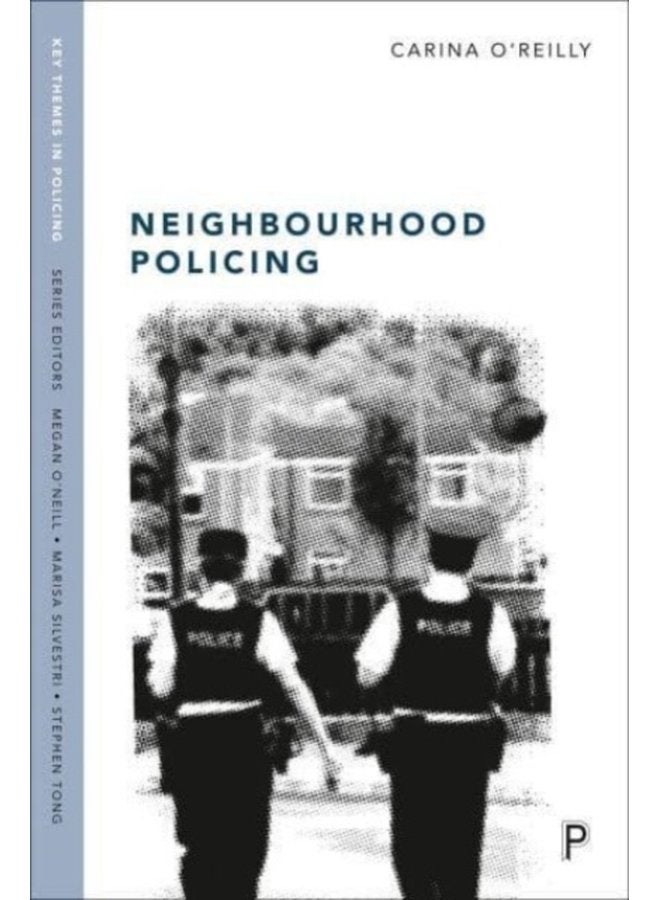 Neighbourhood Policing Context Practices and Challenges - Paperback