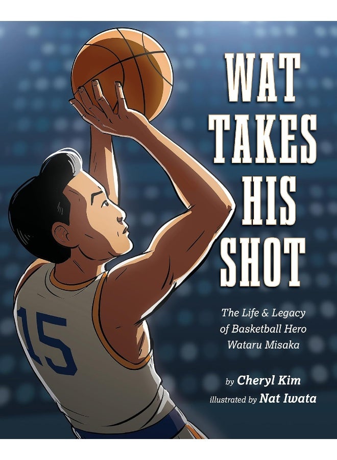 Lee & Low Books Wat Takes His Shot: The Life Legacy of Basketball Hero Wataru Misaka  - Image 1