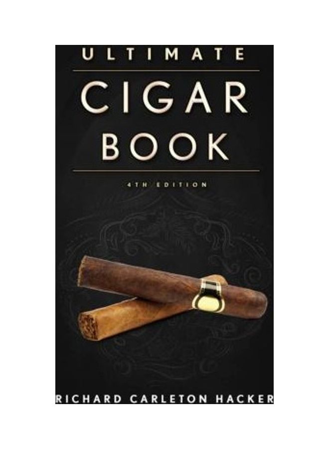 The Ultimate Cigar Book: 4th Edition
