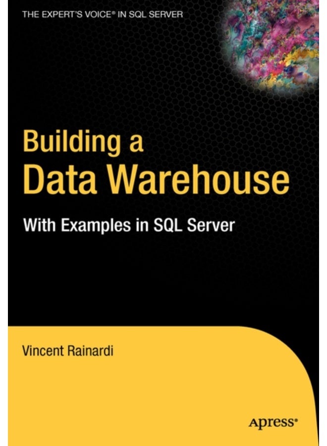Building a Data Warehouse: With Examples in SQL Server (Expert's Voice) 