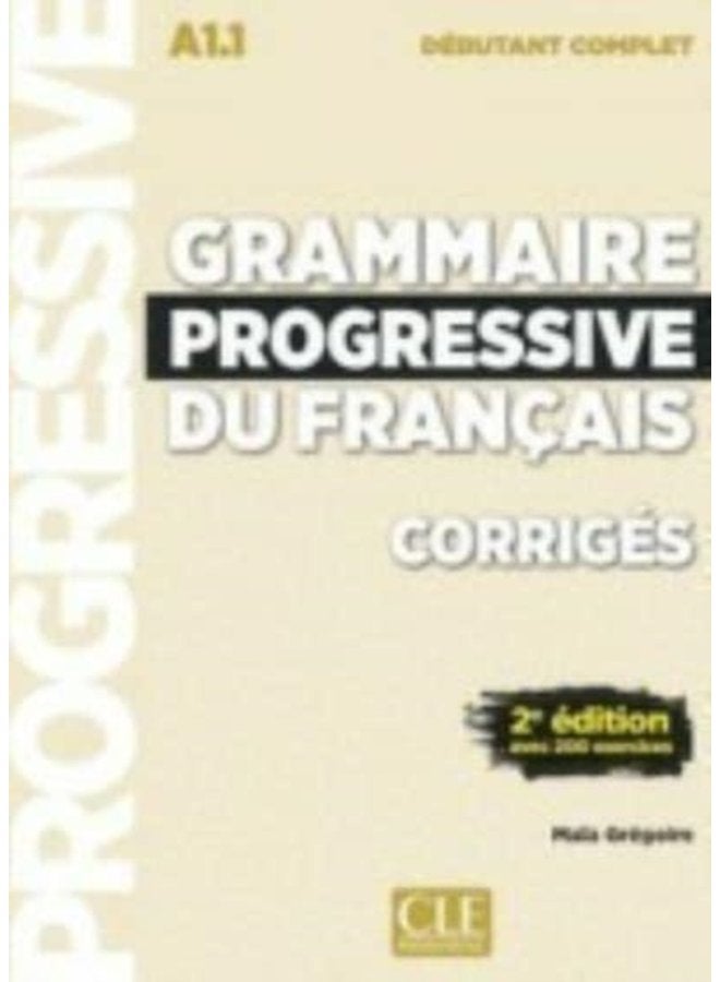 Grammaire progressive du francais Nouvelle edition Corriges debutant - Paperback