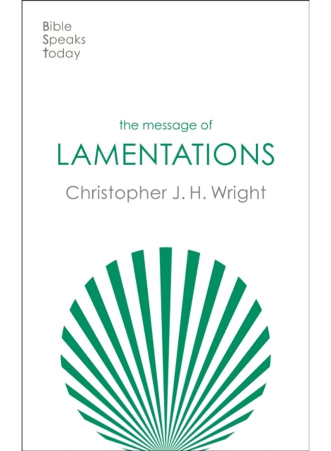 The Message of Lamentations : Honest To God