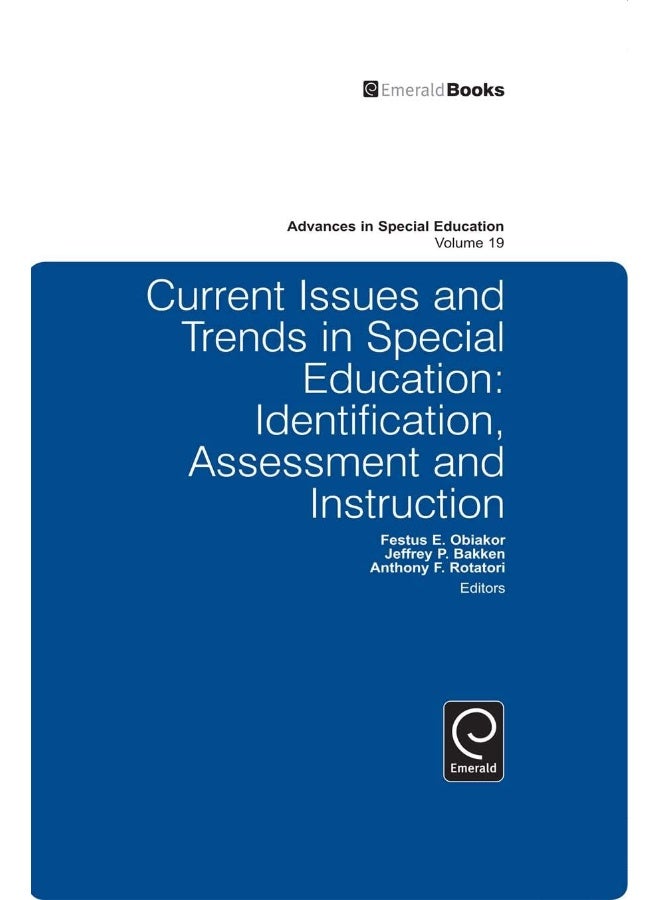 Current Issues and Trends in Special Education.: Identification, Assessment and Instruction 