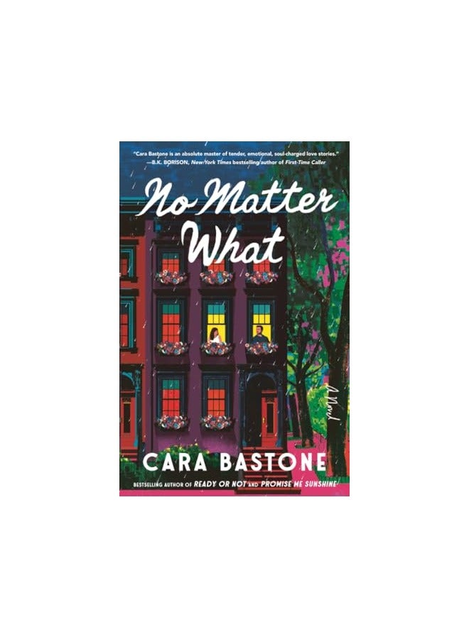 No Matter What A Novel