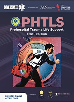PHTLS: دعم الحياة بعد الإصابة قبل دخول المستشفى (نسخة مطبوعة) مع دليل الدورة (كتاب إلكتروني) 