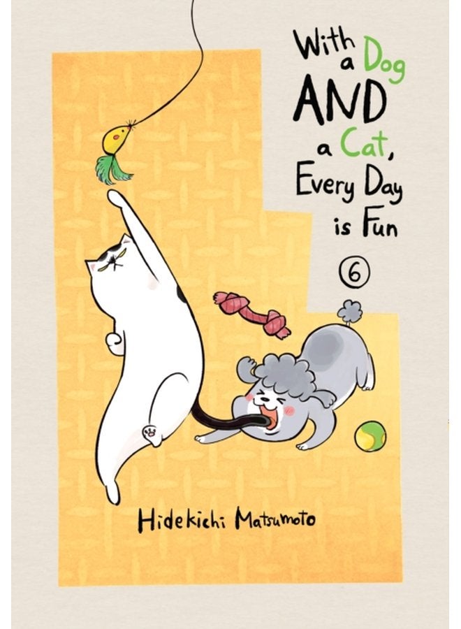With A Dog And A Cat Every Day Is Fun Volume 6 - Paperback