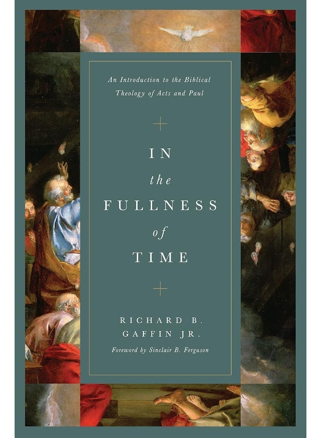 In the Fullness of Time: An Introduction to the Biblical Theology of Acts and Paul  - Image 1
