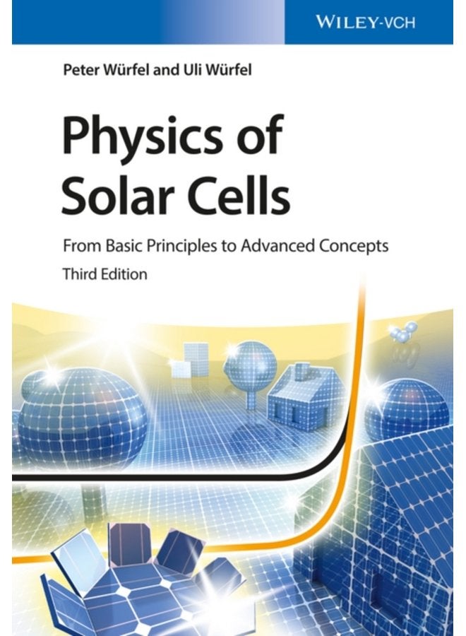 Physics of Solar Cells From Basic Principles to Advanced Concepts - Paperback