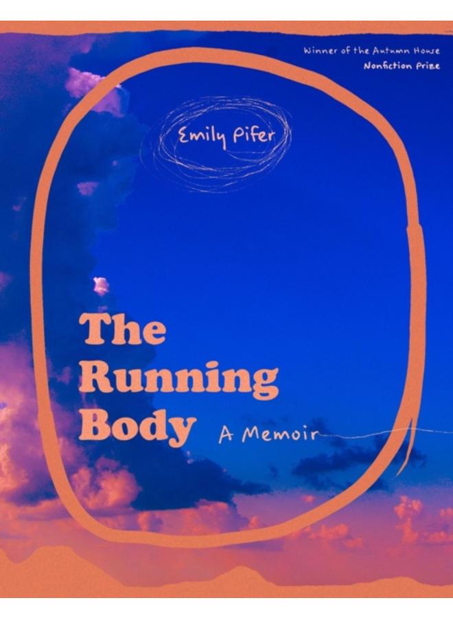 The Running Body ??? A Memoir 