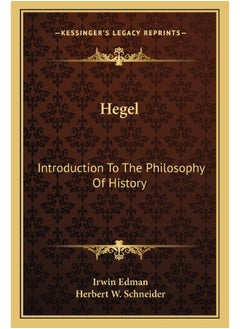 Kessinger Publishing Hegel: Introduction To The Philosophy Of History 