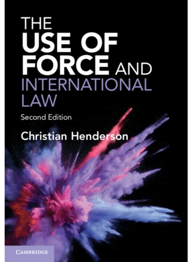 The Use of Force and International Law 