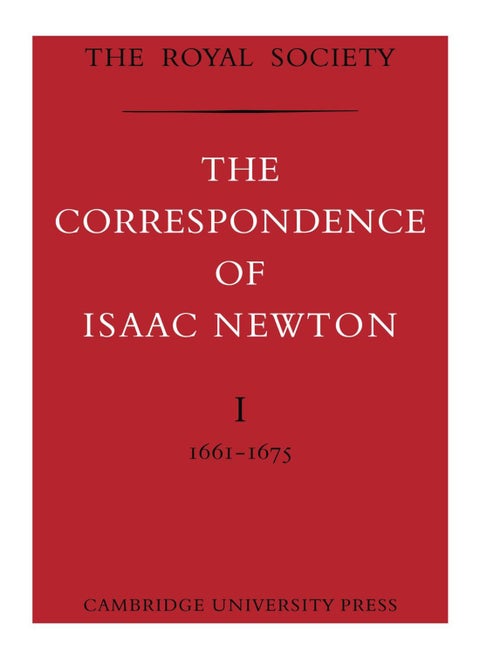 The Correspondence Of Isaac Newton