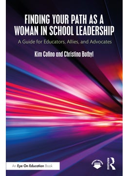 Finding Your Path as a Woman in School Leadership 