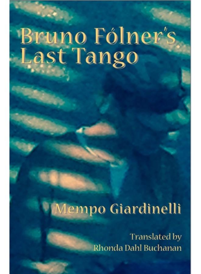 Bruno Folner's Last Tango 
