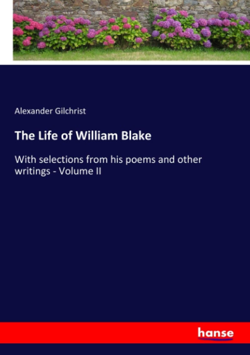 The Life of William Blake: With selections from his poems and other writings - Image 1