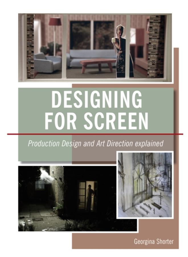 Designing for Screen : Production design and art direction explained