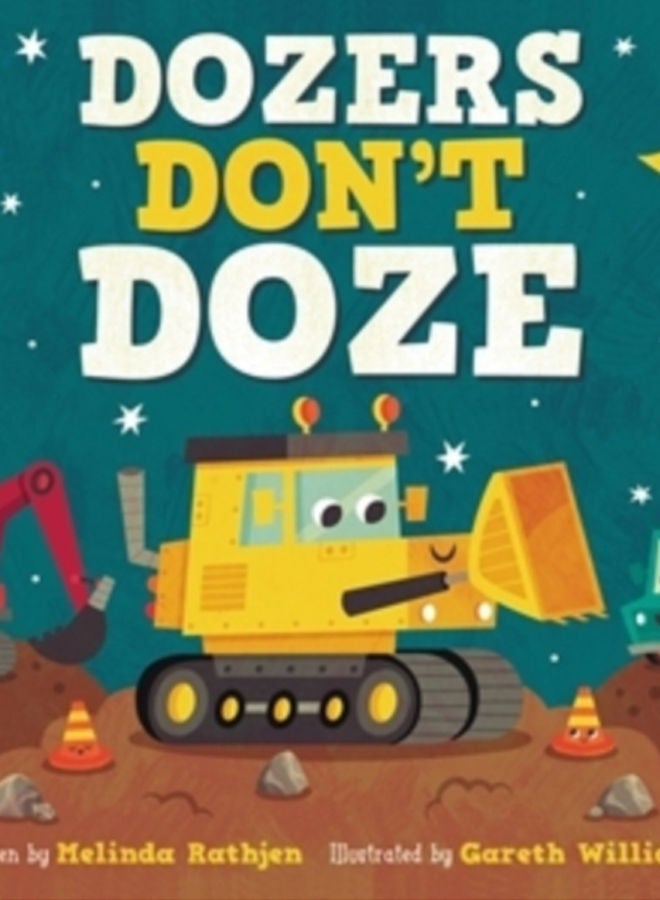 Dozers Don't Doze 
