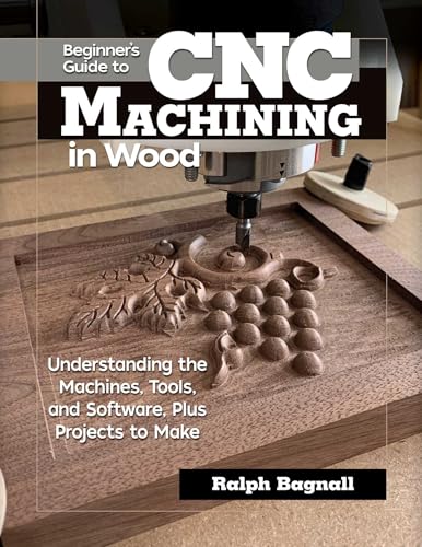 Beginners Guide To Cnc Woodworking Understanding The Machines Tools And Software Plus Projects T  - Image 1