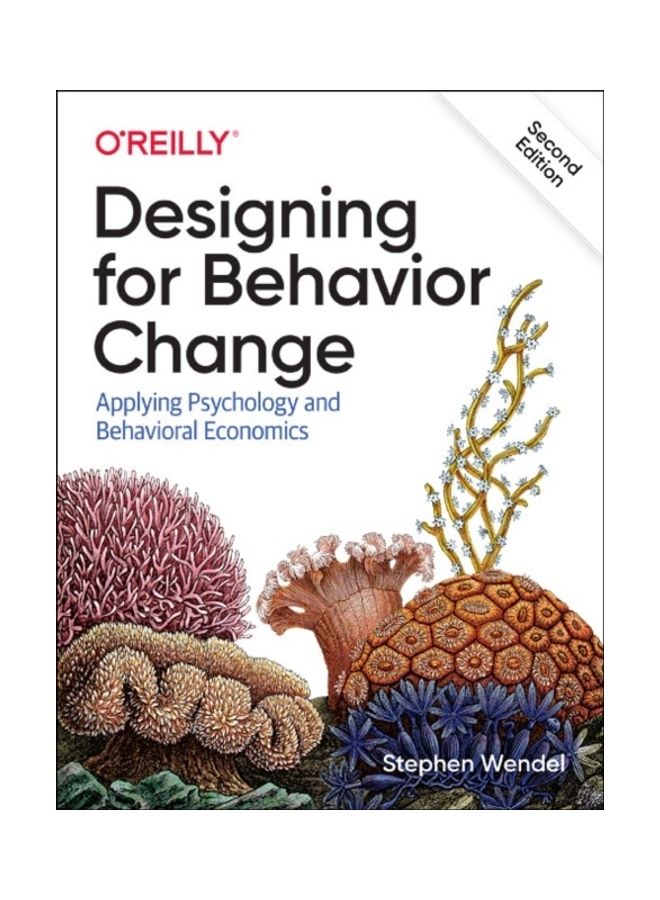 Designing for Behavior Change: Applying Psychology and Behavioral Economics - Image 3