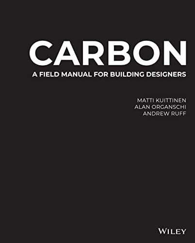 Carbon A Field Manual For Building Designers