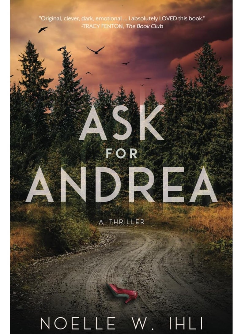Ask for Andrea: A Thriller by Noelle West Ihli