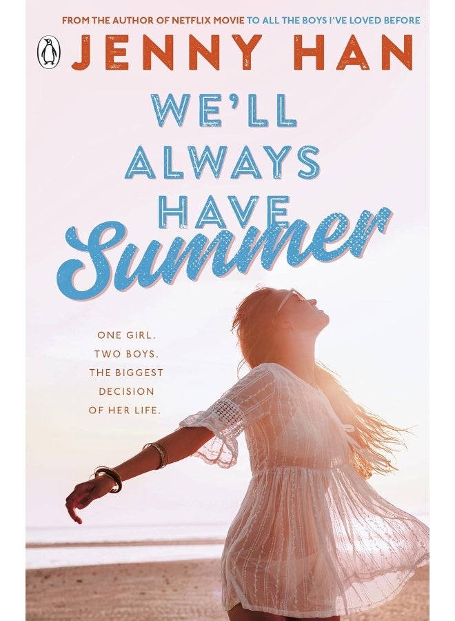 We'll Always Have Summer: Book 3 in the Summer I Turned Pretty Series 