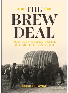 The Brew Deal: How Beer Helped Battle the Great Depression 