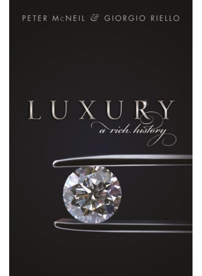 Luxury : A Rich History 